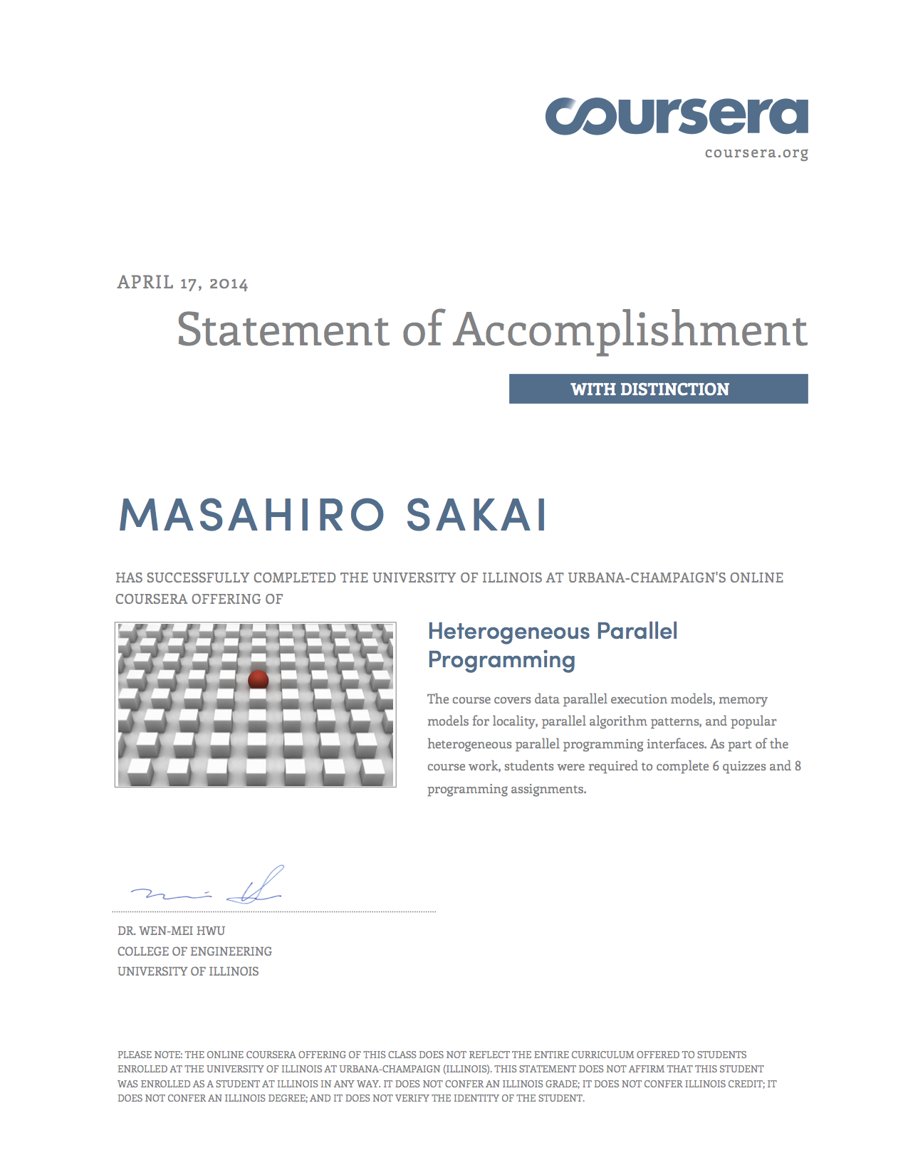 そういえば Courseraの Heterogeneous Parallel Programming https://www.coursera.org/course/hetero の修了証が発行されていた。 #hetero
スコアはなんと 127.6% で with distinction 付き(笑。